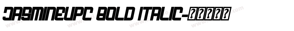JasmineUPC Bold Italic字体转换